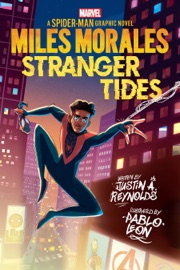 Miles Morales: Stranger Tides (Original Spider-Man Graphic Novel) - Justin A. Reynolds & Pablo Leon