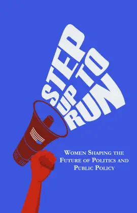 Read: Step Book Up to Run: Women Shaping the Future of Politics and Public Policy