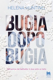 Bugia dopo bugia - Helena Hunting