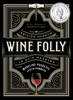Wine Folly - Madeline Puckette & Justin Hammack