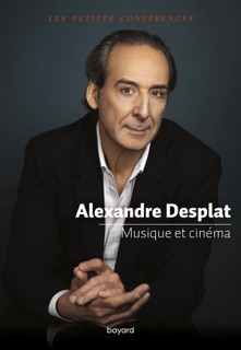 Musique et cinéma by Alexandre Desplat