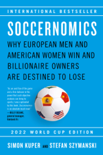 Soccernomics (2022 World Cup Edition) - Simon Kuper &amp; Stefan Szymanski Cover Art