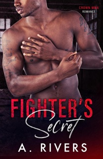 Fighter's Secret by A. Rivers & Alexa Rivers