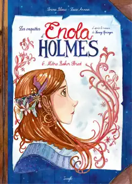 Read: Enola Holmes Book - Tome 6 - Métro Baker Street
