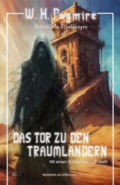 Das Tor zu den Traumländern – Unheimliche Erzählungen - W. H. Pugmire & S. T. Joshi
