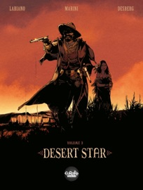 Desert Star - Volume 3 - Hugues Labiano, Stephen Desberg & Enrico Marini