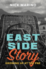 East Side Story - Nick Marino