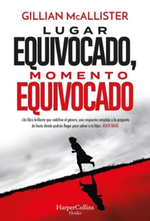 Lugar equivocado, momento equivocado by Gillian McAllister