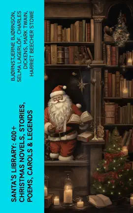 Read: Santa's Library: 400+ Christmas Novels, Stories, Poems, Carols & Book Legends