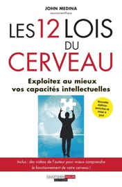 Les 12 lois du cerveau - John Medina & Sabine Rolland