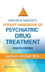 Kaplan and Sadock's Pocket Handbook of Psychiatric Drug Treatment