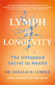 LYMPH & LONGEVITY - Gerald M Lemole