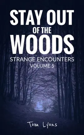 Read: Stay Out of Book the Woods: Strange Encounters, Volume 5