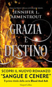 Grazia e destino - Jennifer L. Armentrout