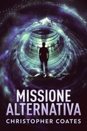 Missione Alternativa - Christopher Coates