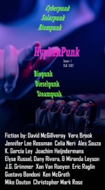 HyphenPunk Fall 2021 - David McGillveray, Vera Brook, Jennifer Lee Rossman, Celia Neri, Alex Souza, K. Garcia Ley, Joachim Heijndermans, Elyse Russel, J.G. Grimmer, Xan van Rooyen, Eric Raglin, Gustavo Bondoni, Ken McGrath, Mike Douton, Christopher Mark Rose & Jasen Bacon