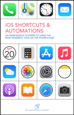 iOS Shortcuts and Automations - Andrew D. Chapman Cover Art