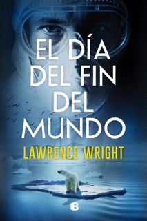 El día del fin del mundo by Lawrence Wright
