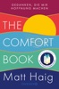 The Comfort Book – Gedanken, die mir Hoffnung machen von Matt Haig