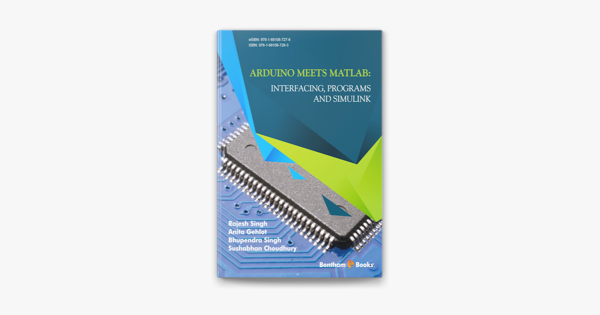 ‎Arduino meets MATLAB: Interfacing, Programs and Simulink on Apple Books
