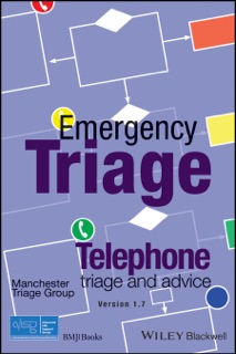 Emergency Triage by Advanced Life Support Group (ALSG), Janet Marsden, Mark Newton, Jill Windle & Kevin Mackway-Jones