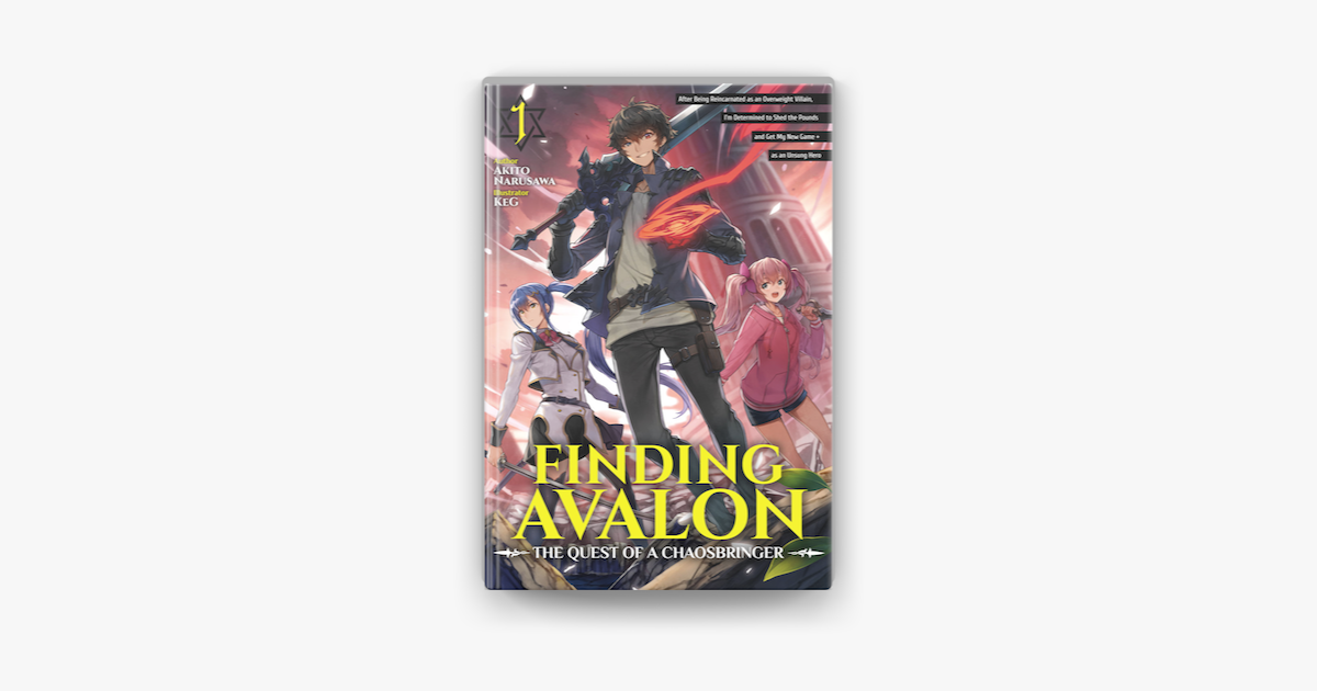 Finding Avalon: The Quest Of A Chaosbringer Manga ‎Finding Avalon: The Quest of a Chaosbringer Volume 1 de Akito Narusawa