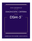 Desk Reference to the Diagnostic Criteria from DSM-5(TM) - American Psychiatric Association APA