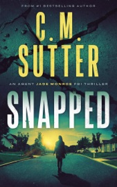 Book Snapped - C.M. Sutter