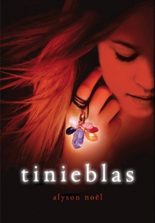 Tinieblas (Inmortales 3) by Alyson Noël