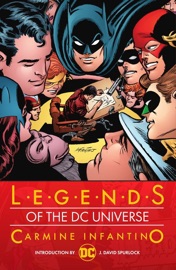 Legends of the DC Universe: Carmine Infantino - Jack Schiff, Carmine Infantino, Sheldon Moldoff, Alex Toth & Arthur Peddy