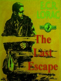 The Last Escape by E. C. R. Lorac