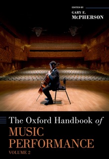 The Oxford Handbook of Music Performance, Volume 2 by Gary McPherson