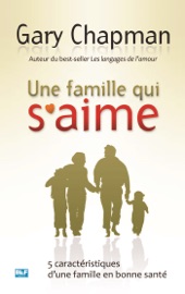 Une famille qui s'aime - Gary Chapman