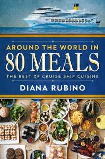 Around The World in 80 Meals by Diana Rubino