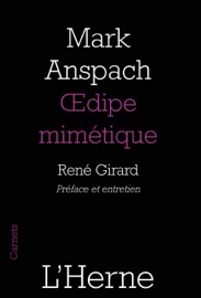Œdipe mimétique - René Girard & Mark Anspach