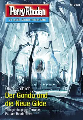 Read: Perry Book Rhodan 2970: Der Gondu und die Neue Gilde