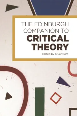 The Edinburgh Companion to Critical Theory