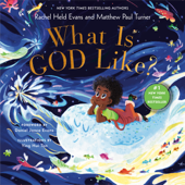 What Is God Like? - Rachel Held Evans, Matthew Paul Turner & Ying Hui Tan