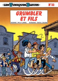 Les Tuniques Bleues - Tome 33 - Grumbler et fils by Raoul Cauvin