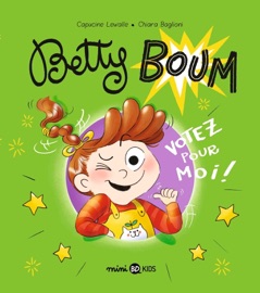 Betty Boum, Tome 02 - Capucine Lewalle & Chiara Baglioni