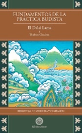 Fundamentos de la práctica budista Vol2 - Su Santidad el Dalai LAMA & Thubten Chodron