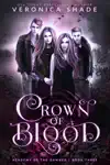 Crown of Blood by Veronica Shade Book Summary, Reviews and Downlod