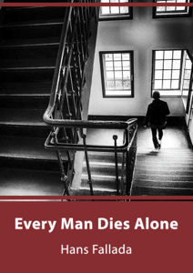 Every Man Dies Alone - Hans Fallada Cover Art
