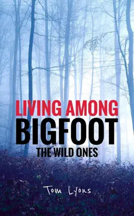 Read: Living Among Book Bigfoot: The Wild Ones