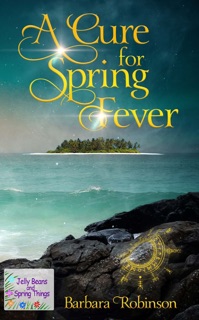 A Cure for Spring Fever by Barbara Robinson