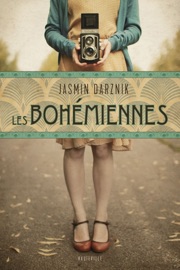 Les Bohémiennes - Jasmin Darznik & Florence Moreau