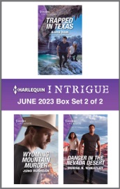 Harlequin Intrigue June 2023 - Box Set 2 of 2 - Barb Han, Juno Rushdan & Denise N. Wheatley