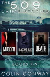 The 509 Crime Stories: Books 7-9 - Colin Conway