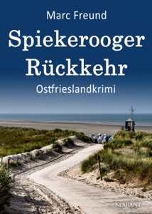 Spiekerooger Rückkehr. Ostfrieslandkrimi