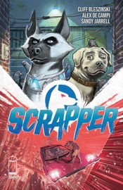 SCRAPPER #1 - Cliff Bleszinksi, Alex de Campi & Sandy Jarrell